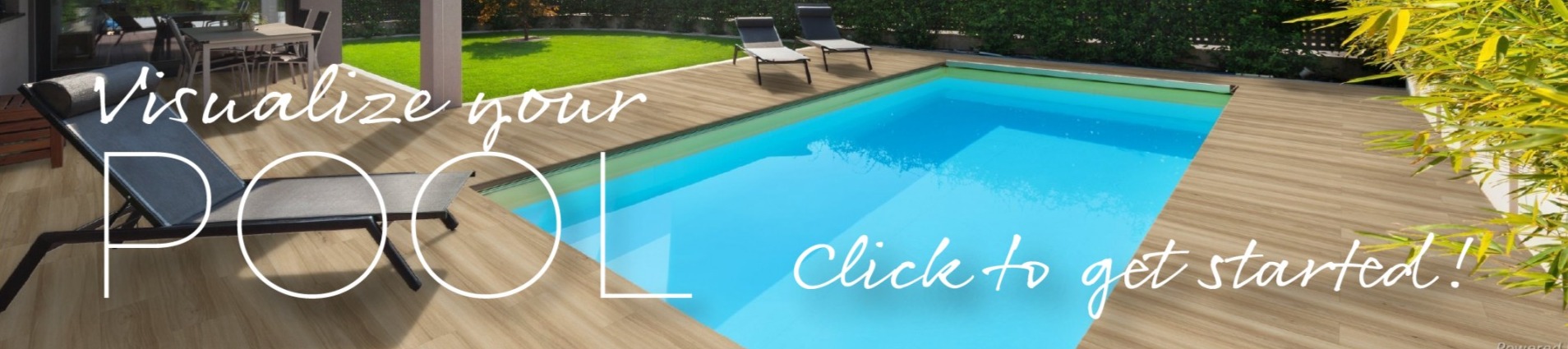 Visualize your Pool - Click to get started